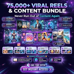75,000+ ready-to-post reels & content.